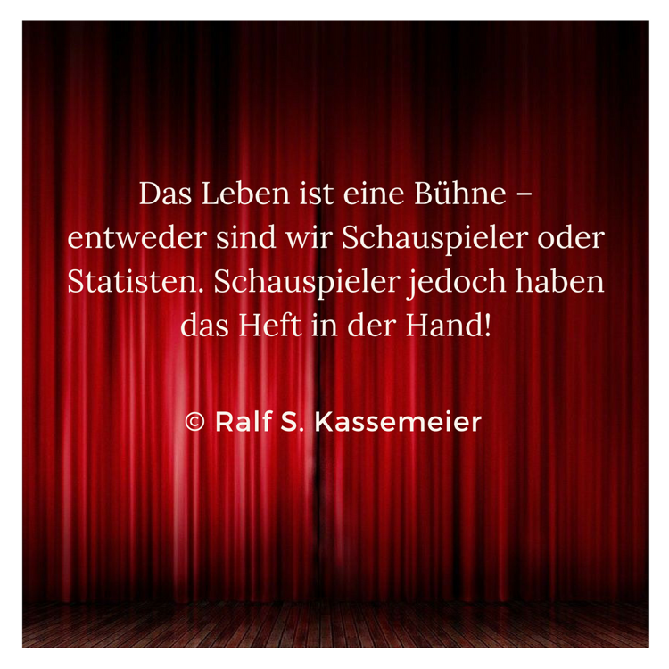 citater-life-is-a-stage-ralf-kassemeier