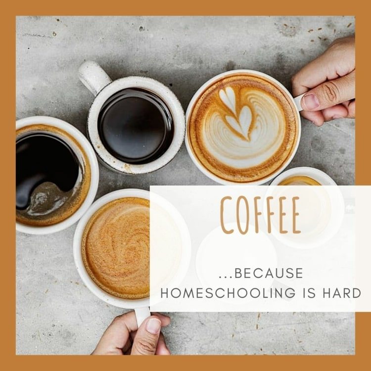 Homeschooling Sayings - Kaffe ... fordi skolen derhjemme er hård